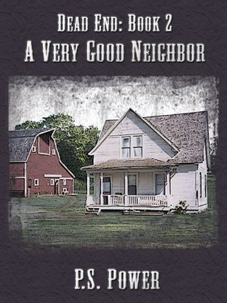 A Very Good Neighbor (Dead End #2)