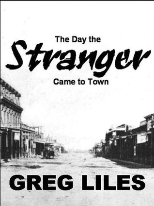 The Day the Stranger Came to Town
