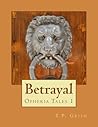 Betrayal (Opheria Tales, # 1) Betrayal (Opheria Tales, # 1)