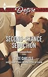 Second-Chance Seduction by Kate Carlisle Second-Chance Seduction by Kate Carlisle