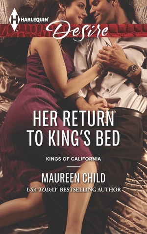 Her Return to King's Bed (Kings of California, #14)