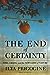 The End of Certainty: Time, Chaos, and the New Laws of Nature