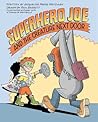 Superhero Joe and the Creature Next Door by Jacqueline Preiss Weitzman