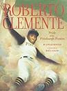 Roberto Clemente by Jonah Winter
