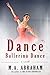 Dance, Ballerina, Dance