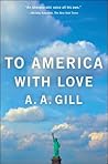 To America with Love by A.A. Gill