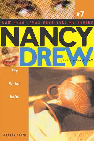 The Stolen Relic (Nancy Drew: Girl Detective, #7)