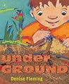 underGROUND by Denise Fleming