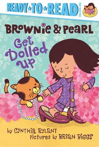 Brownie & Pearl Get Dolled Up: Ready-to-Read Pre-Level 1