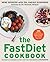 The FastDiet Cookbook: 150 Delicious, Calorie-Controlled Meals to Make Your Fasting Days Easy