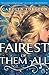 The Fairest of Them All