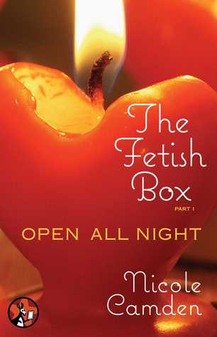 Open All Night (The Fetish Box, #1)