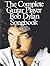The Complete Guitar Player - Bob Dylan Songbook