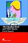 The Cut Glass Bowl and Other Stories (Macmillan Readers: Upper Level)