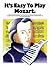 It's Easy to Play Mozart