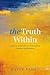 The Truth Within by Gavin D. Flood