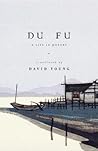 Du Fu: A Life in ...
