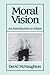 Moral Vision: An Introduction to Ethics