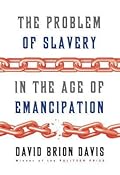 The Problem of Slavery in the Age of Emancipation