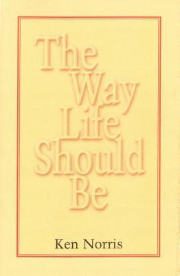 The Way Life Should Be