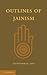 Outlines of Jainism
