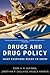 Drugs and Drug Policy: What...