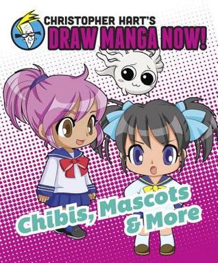 Christopher Hart's Draw Manga Now!: Chibis, Mascots, and More (ebook)