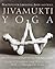 Jivamukti Yoga by Sharon Gannon Jivamukti Yoga by Sharon Gannon