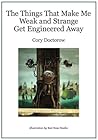 The Things that Make Me Weak and Strange Get Engineered Away by Cory Doctorow
