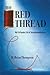 THE RED THREAD by H. Brian Thompson