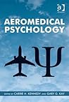 Aeromedical Psychology by Carrie H. Kennedy Aeromedical Psychology by Carrie H. Kennedy