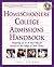Homeschoolers' College Admissions Handbook: Preparing 12- to 18-Year-Olds for Success in the College of Their Choice