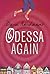 Odessa Again