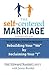 The Self-Centered Marriage by Hal Edward Runkel
