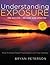 Understanding Exposure: How to Shoot Great Photographs with Any Camera
