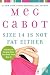 Size 14 Is Not Fat Either (Heather Wells, #2)