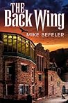 The Back Wing by Mike Befeler