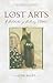 Lost Arts by Lynn Alley