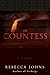 The Countess by Rebecca Johns The Countess by Rebecca Johns