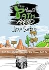 Your Path Ahead by Jeff           Smith
