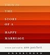 This Is the Story of a Happy Marriage by Ann Patchett