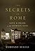 The Secrets of Rome: Love and Death in the Eternal City
