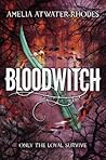 Bloodwitch by Amelia Atwater-Rhodes