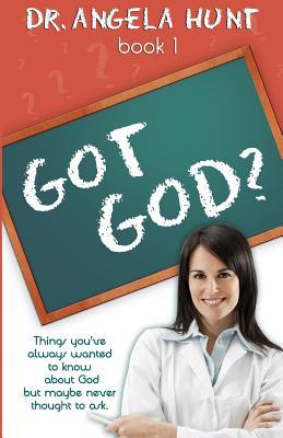 Things You've Always Wanted to Know about God But Maybe Never Thought to Ask (Got God, #1)