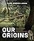Our Origins: Discovering Physical Anthropology (Third Edition)