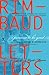 I Promise to Be Good: The Letters of Arthur Rimbaud
