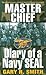 Master Chief: Diary of a Navy Seal