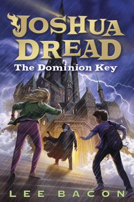 The Dominion Key (Joshua Dread #3)