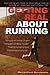 Getting Real About Running: Expert Advice on Being a Committed Athlete