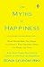 The Myths of Happiness by Sonja Lyubomirsky